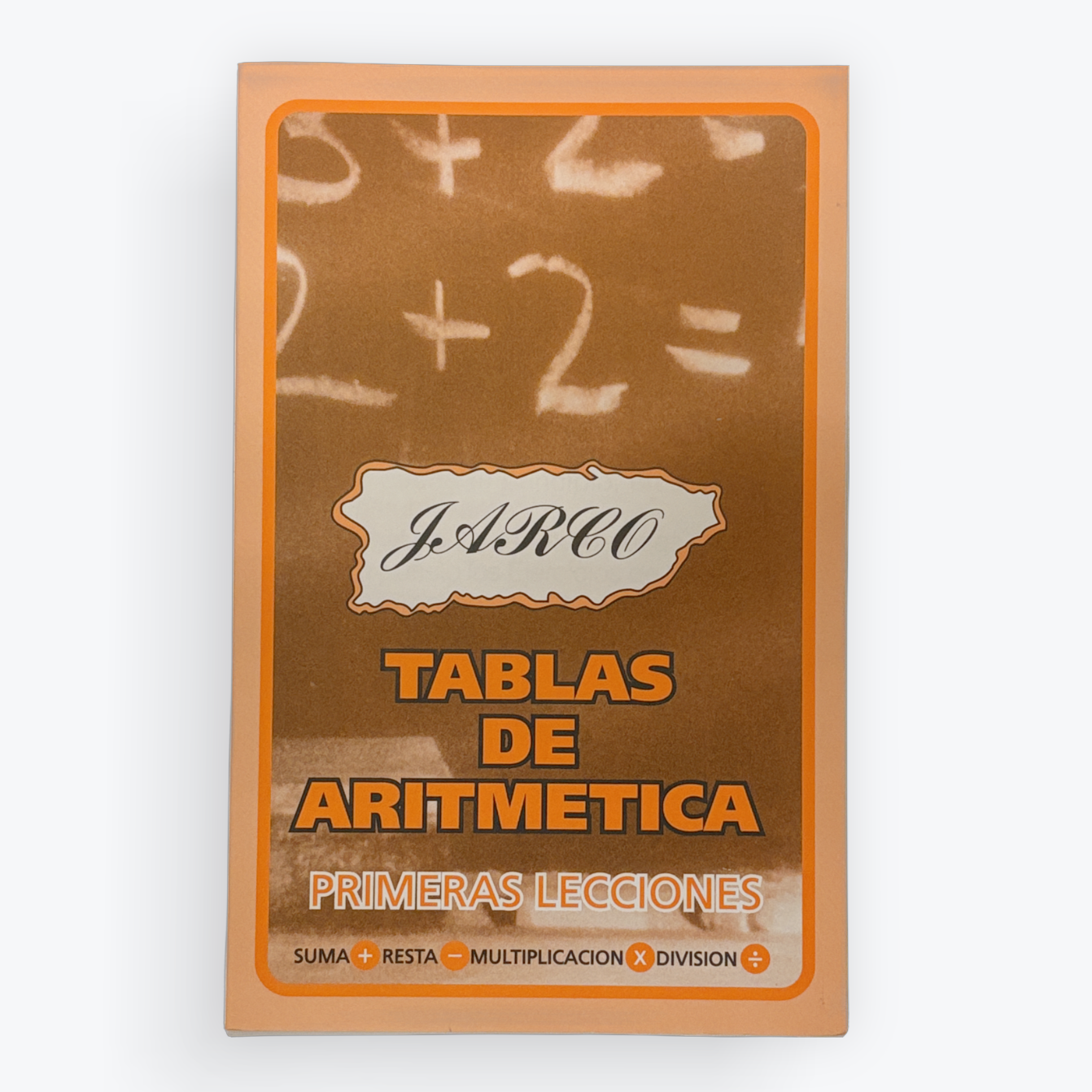 A Spanish arithmetic tables book titled 'TABLAS DE ARITMETICA' by J.A.