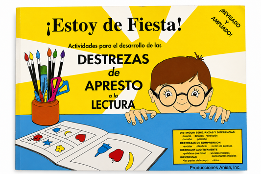 ¡Estoy de Fiesta! | Destrezas de Apresto a la Lectura | Libro de Actividades | Edición Revisada y Ampliada