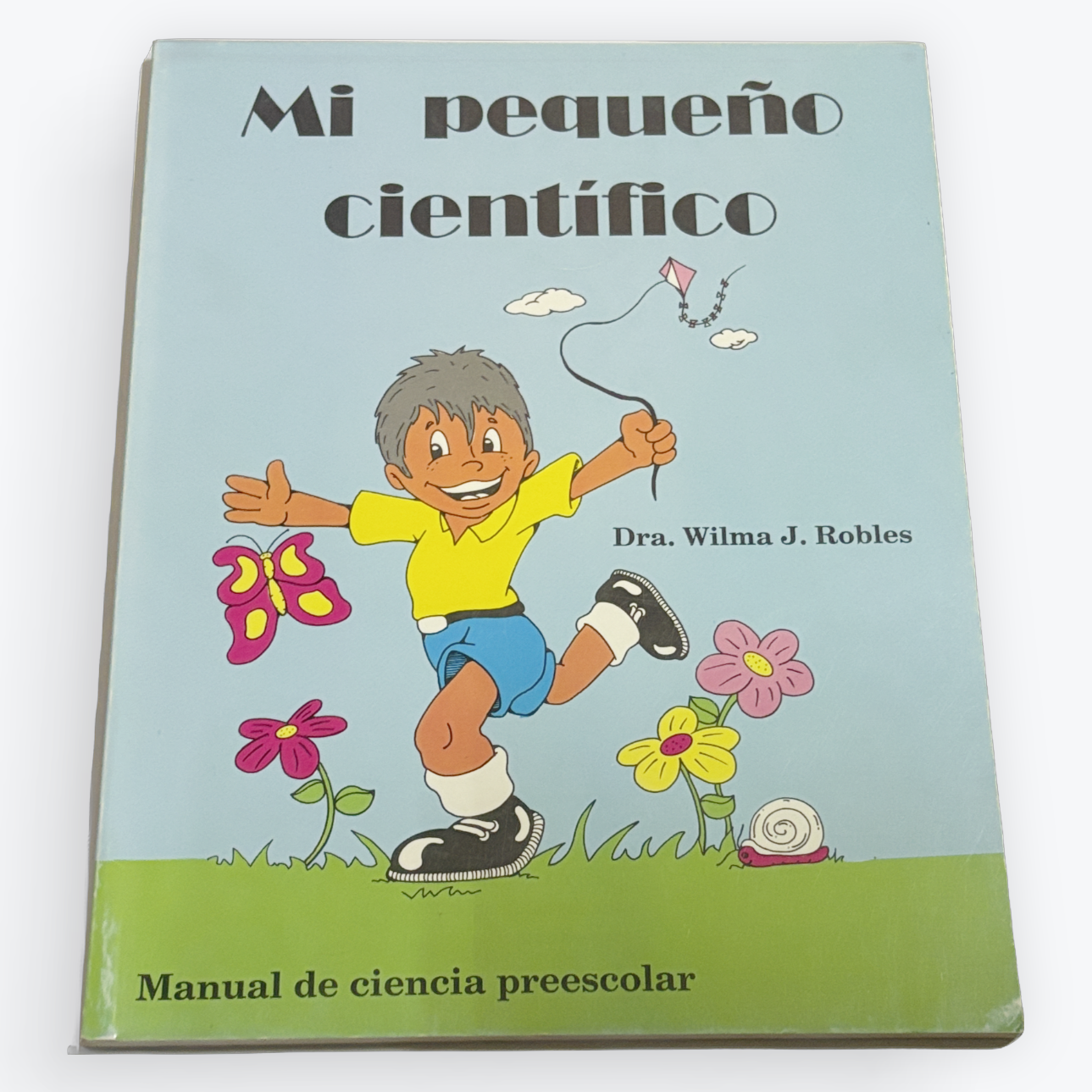 Spanish children's science book titled 'Mi pequeño cientéfico' by Dra. Wilma J.
