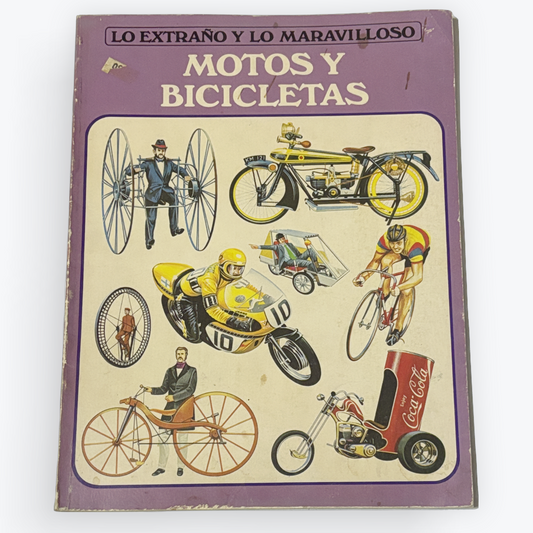Motos y Bicicletas | Lo Extraño y lo Maravilloso | Vintage Illustrated Children's Book | Classic Motorcycles & Bicycle History | Out of Print